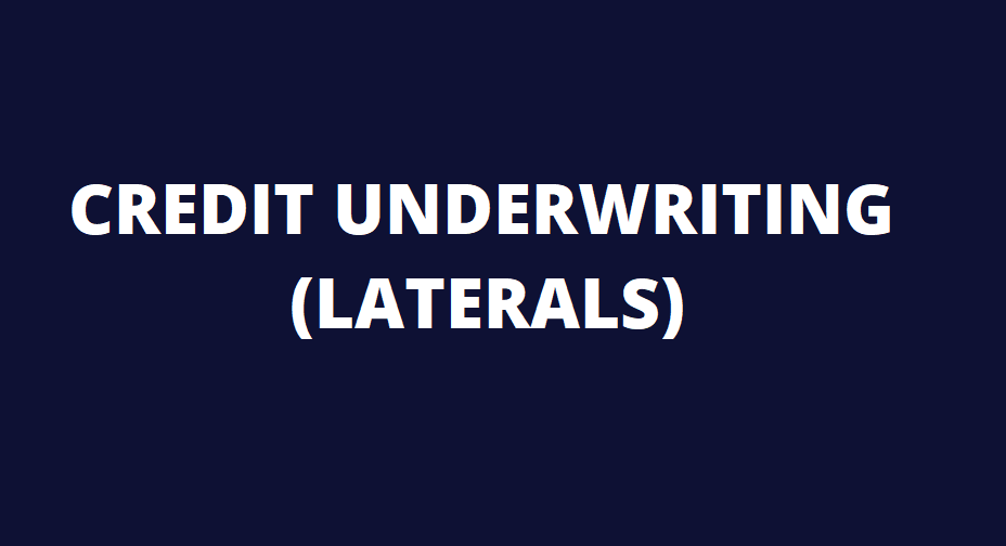 Underwriting for Laterals - Credit