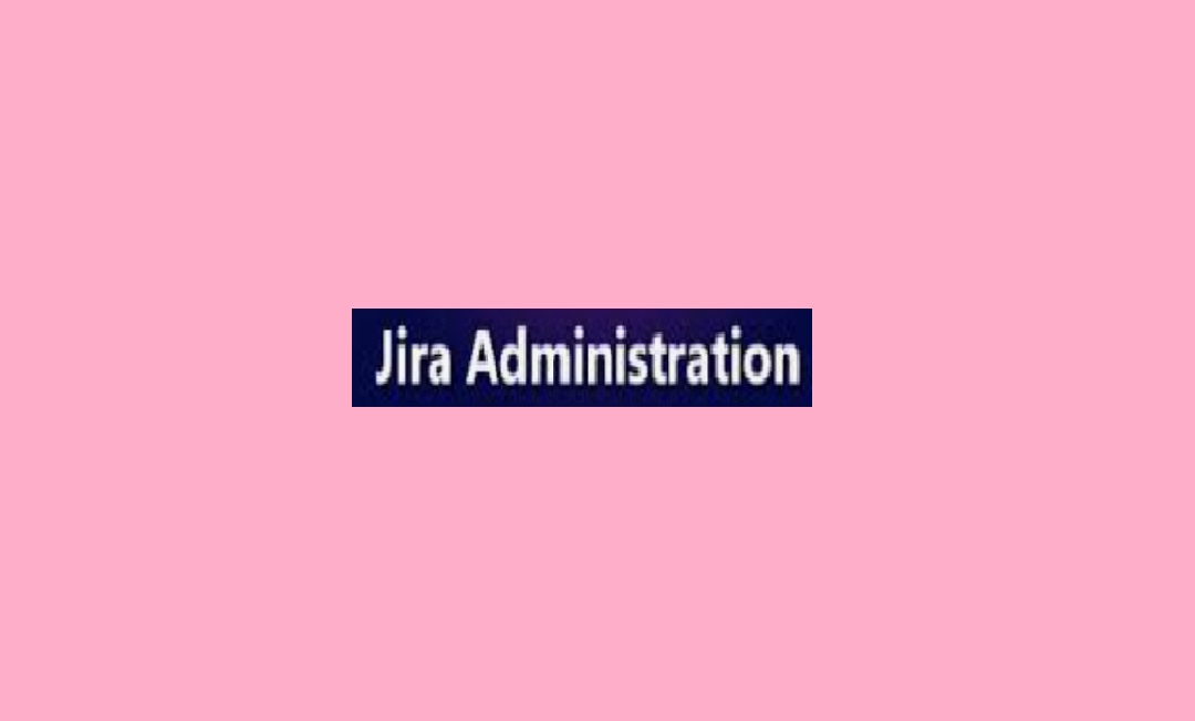 Fundamentals of Jira Administration